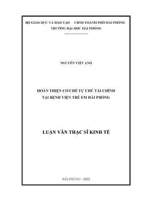 Luận văn thạc sĩ quản lý kinh tế hoàn thiện cơ chế tự chủ tài chính tại bệnh viện trẻ em hải phòng