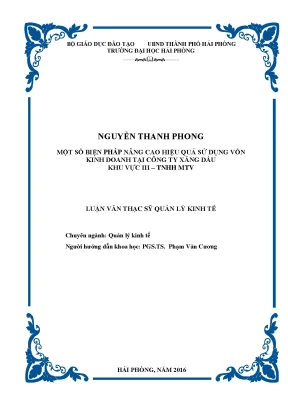 Luận văn thạc sĩ quản lý kinh tế một số biện pháp nâng cao hiệu quả sử dụng vốn kinh doanh tại công ty xăng dầu khu vực iii tnhh mtv