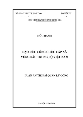 Luận án tiến sĩ đạo đức công chức cấp xã vùng bắc trung bộ việt nam