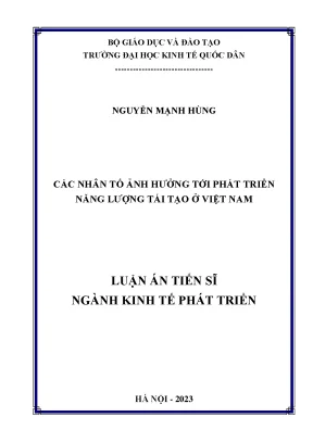 Luận án tiến sĩ các nhân tố ảnh hưởng tới phát triển năng lượng tái tạo ở việt nam