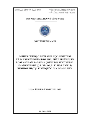 Luận án tiến sĩ nghiên cứu đặc điểm sinh học sinh thái và di truyền nhằm bảo tồn phát triển phân loài vân sam fansipan abies delavayi subsp fansipanensis q p xiang l k fu nan li rushforth tại vườn quố