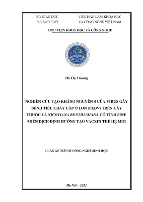 Luận án tiến sĩ công nghệ sinh học nghiên cứu tạo kháng nguyên s của virus gây bệnh tiêu chảy cấp ở lợn pedv trên cây thuốc lá nicotiana benthamiana có tính sinh miễn dịch định hướng tạo vacxin thế hệ mới