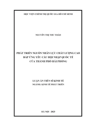 Luận án tiến sĩ phát triển nguồn nhân lực chất lượng cao đáp ứng yêu cầu hội nhập quốc tế của thành phố hải phòng