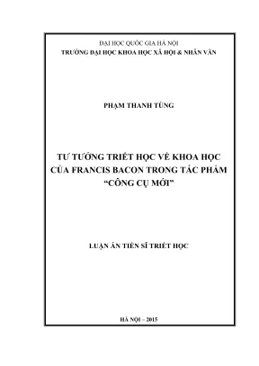 Luận án tiến sĩ triết học tư tưởng triết học về khoa học của francis bacon trong tác phẩm công cụ mới