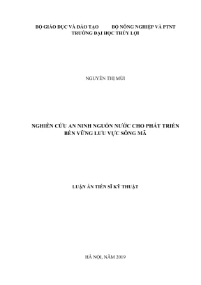 Luận án tiến sĩ kỹ thuật chuyên ngành môi trường đất và nước nghiên cứu an ninh nguồn nước cho phát triển bền vững lưu vực sông mã