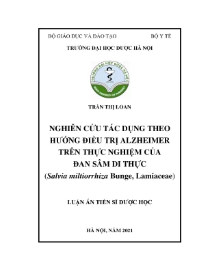 Luận án tiến sĩ dược học nghiên cứu tác dụng theo hướng điều trị alzheimer trên thực nghiệm của đan sâm di thực salvia miltiorrhiza bunge lamiaceae