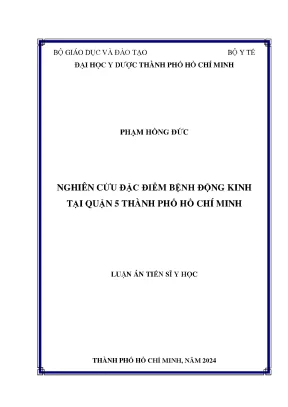 Luận án tiến sĩ nghiên cứu đặc điểm bệnh động kinh tại quận 5 thành phố hồ chí minh
