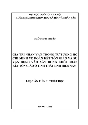 Luận án tiến sĩ triết học giá trị nhân văn trong tư tưởng hồ chí minh về đoàn kết tôn giáo và sự vận dụng vào xây dựng khối đoàn kết tôn giáo ở tỉnh thái bình hiện nay