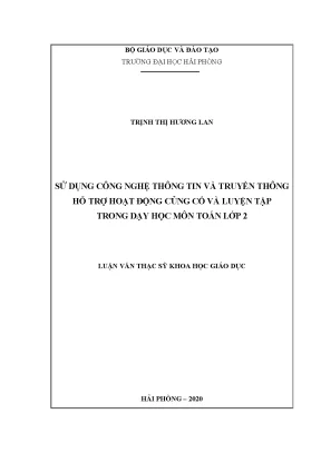 Luận văn thạc sĩ lý luận và phương pháp dạy học bộ môn toán sử dụng công nghệ thông tin và truyền thông hỗ trợ hoạt động củng cố và luyện tập trong dạy học môn toán lớp 2