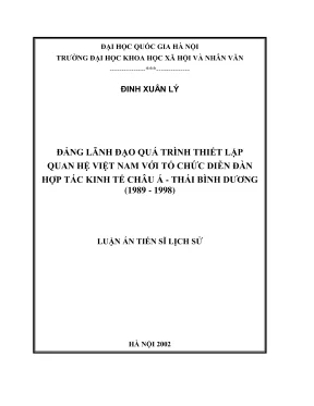 Luận án tiến sĩ lịch sử đảng lãnh đạo quá trình thiết lập quan hệ việt nam với tổ chức diễn đàn hợp tác kinh tế châu á thái bình dương 1989 1998
