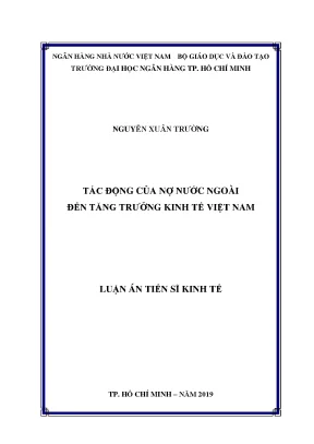 Luận án tiến sĩ kinh tế tác động của nợ nước ngoài đến tăng trưởng kinh tế việt nam