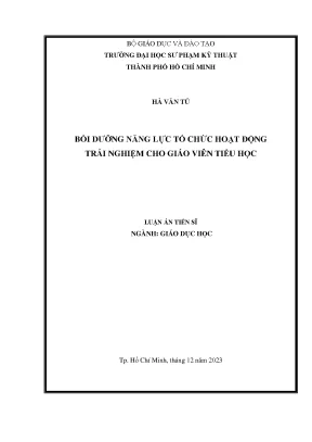 Luận án tiến sĩ bồi dưỡng năng lực tổ chức hoạt động trải nghiệm cho giáo viên tiểu học