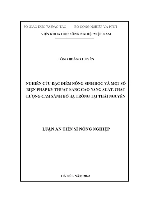 Luận án tiến sĩ nghiên cứu đặc điểm nông sinh học và một số biện pháp kỹ thuật nâng cao năng suất chất lượng cam sành bố hạ trồng tại thái nguyên