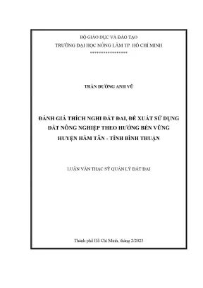 Luận văn thạc sĩ quản lý đất đai đánh giá thích nghi đất đai đề xuất sử dụng đất nông nghiệp theo hướng bền vững huyện hàm tân tỉnh bình thuận