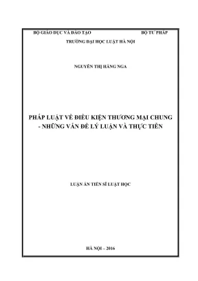 Luận án tiến sĩ luật học pháp luật về điều kiện thương mại chung những vấn đề lý luận và thực tiễn
