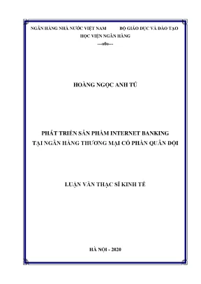 Luận văn thạc sĩ tài chính ngân hàng phát triển sản phẩm internet bannking tại ngân hàng thương mại cổ phần quân đội