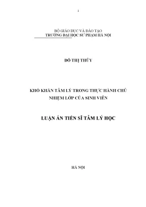 Luận án tiến sĩ khó khăn tâm lý trong thực hành chủ nhiệm lớp của sinh viên sư phạm
