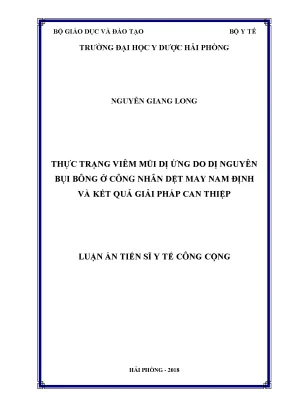 Luận án tiến sĩ y tế công cộng thực trạng viêm mũi dị ứng do dị nguyên bụi bông ở công nhân dệt may nam định và kết quả giải pháp can thiệp