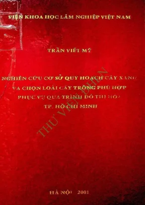 Luận án tiến sĩ nông nghiệp nghiên cứu cơ sở quy hoạch cây xanh và chọn loài cây trồng phù hợp phục vụ quá trình đô thị hóa tp hồ chí minh