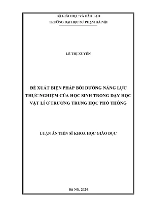 Luận án tiến sĩ đề xuất biện pháp bồi dưỡng năng lực thực nghiệm của học sinh trong dạy học vật lí ở trường trung học phổ thông