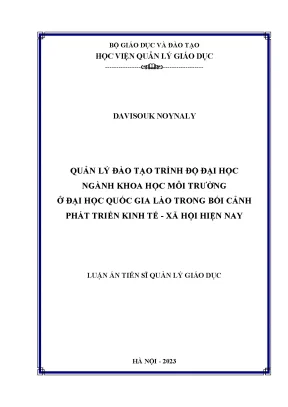 Luận án tiến sĩ quản lý đào tạo trình độ đại học ngành khoa học môi trường ở đại học quốc gia lào trong bối cảnh phát triển kinh tế xã hội hiện nay