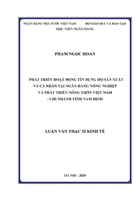 Luận văn thạc sĩ tài chính ngân hàng phát triển hoạt động tín dụng hộ sản xuất và cá nhân tại ngân hàng nông nghiệp và phát triển nông thôn việt nam chi nhánh tỉnh nam định