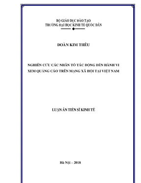 Luận án tiến sĩ kinh tế nghiên cứu các nhân tố tác động đến hành vi xem quảng cáo trên mạng xã hội tại việt nam