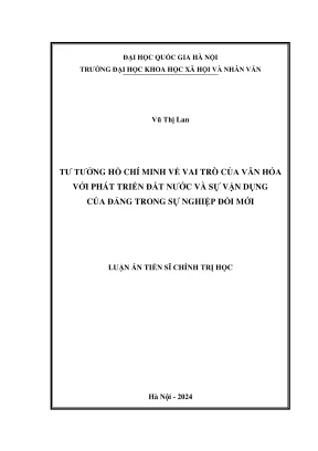 Luận án tiến sĩ chính trị học tư tưởng hồ chí minh về vai trò của văn hóa với phát triển đất nước và sự vận dụng của đảng trong sự nghiệp đổi mới