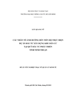 Luận văn thạc sĩ quản lý kinh tế các nhân tố ảnh hưởng đến tiến độ thực hiện dự án đầu tư xây dựng khu dân cư tại quỹ đầu tư phát triển tỉnh ninh thuận
