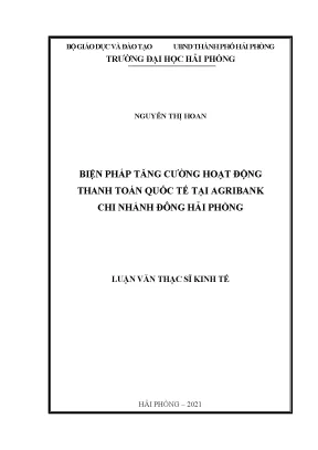 Luận văn thạc sĩ quản lý kinh tế biện pháp tăng cường hoạt động thanh toán quốc tế tại agribank chi nhánh đông hải phòng