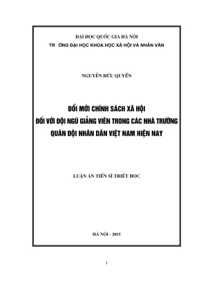 Luận án tiến sĩ triết học đổi mới chính sách xã hội đối với đội ngũ giảng viên trong các nhà trường quân đội nhân dân việt nam hiện nay
