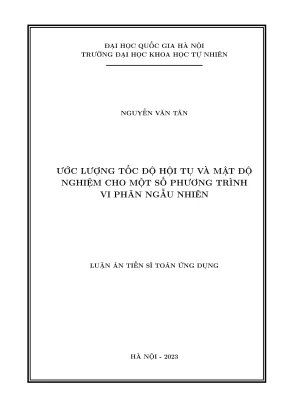 Luận án tiến sĩ toán ứng dụng ước lượng tốc độ hội tụ và mật độ nghiệm cho 1 số phương trình vi phân ngẫu nhiên