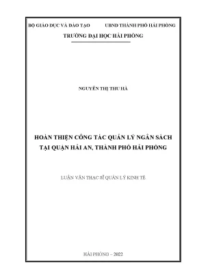 Luận văn thạc sĩ quản lý kinh tế hoàn thiện công tác quản lý ngân sách tại quận hải an thành phố hải phòng