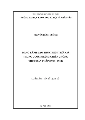 Luận án tiến sĩ lịch sử đảng lãnh đạo thực hiện thời cơ trong cuộc kháng chiến chống thực dân pháp 19451954
