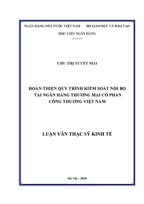 Luận văn thạc sĩ kế toán hoàn thiện quy trình kiểm soát nội bộ tại ngân hàng thương mại cổ phần công thương việt nam