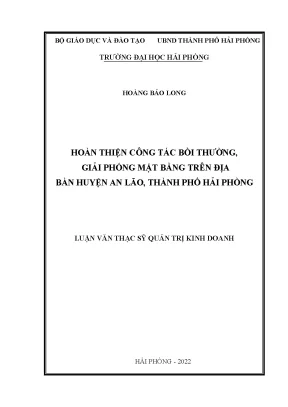 Luận văn thạc sĩ quản trị kinh doanh hoàn thiện công tác bồi thường giải phóng mặt bằng trên địa bàn huyện an lão thành phố hải phòng
