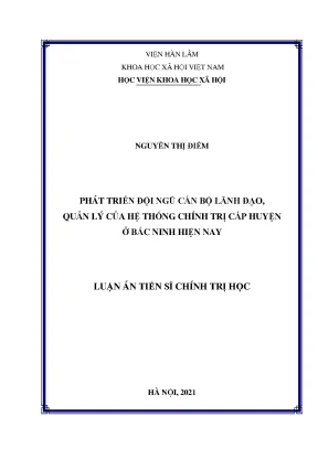 Luận án tiến sĩ chính trị học phát triển đội ngũ cán bộ lãnh đạo quản lý của hệ thống chính trị cấp huyện ở bắc ninh hiện nay