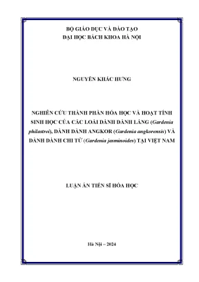 Luận án tiến sĩ nghiên cứu thành phần hóa học và hoạt tính sinh học của các loài dành dành láng gardenia philastrei dành dành angkor gardenia angkorensis và dành dành chi tử gardenia jasminoides tại việt nam