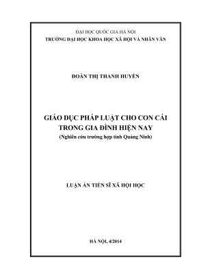 Luận án tiến sĩ xã hội học giáo dục pháp luật cho con cái trong gia đình hiện nay nghiên cứu trường hợp tỉnh quảng ninh