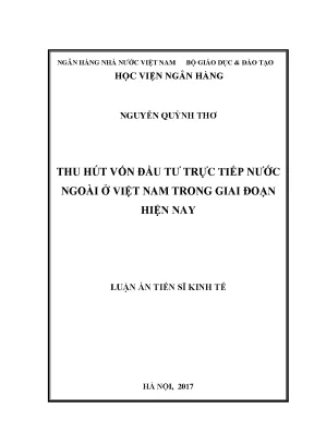 Luận án tiến sĩ kinh tế thu hút vốn đầu tư trực tiếp nước ngoài tại việt nam trong giai đoạn hiện nay