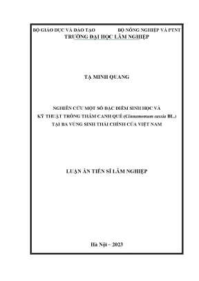 Luận án tiến sĩ nghiên cứu một số đặc điểm sinh học và kỹ thuật trồng thâm canh quế cinnamomum cassia bl tại ba vùng sinh thái chính của việt nam