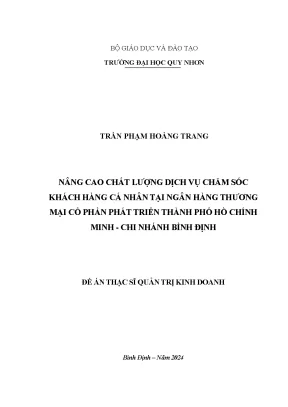 Luận văn thạc sĩ quản trị kinh doanh nâng cao chất lượng dịch vụ chăm sóc khách hàng cá nhân tại ngân hàng thương mại cổ phần phát triển thành phố hồ chí minh chi nhánh bình định