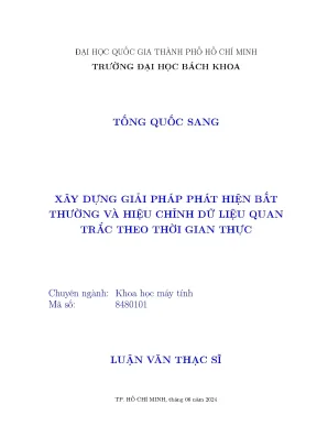 Luận văn thạc sĩ khoa học máy tính xây dựng giải pháp phát hiện bất thường và hiệu chỉnh dữ liệu quan trắc theo thời gian thực