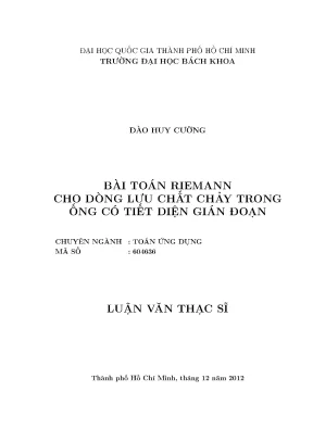 Luận văn thạc sĩ toán ứng dụng bài toán riemann cho dòng lưu chất chảy trong ống có tiết diện gián đoạn