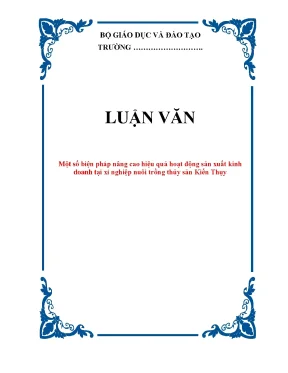 Luận văn một số biện pháp nâng cao hiệu quả hoạt động sản xuất kinh doanh tại xí nghiệp nuôi trồng thủy sản kiến thụy