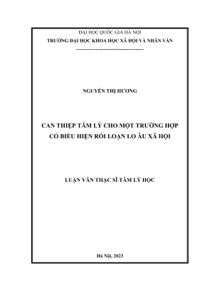 Luận văn thạc sĩ tâm lý học can thiệp tâm lý cho một trường hợp có biểu hiện rối loạn lo âu xã hội