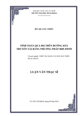 Luận văn thạc sĩ thiết bị mạng và nhà máy điện tính toán quá độ trên đường dây truyền tải bằng phương pháp rbffdtd