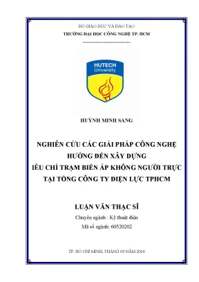 Luận văn thạc sĩ kỹ thuật điện nghiên cứu các giải pháp công nghệ hướng đến xây dựng tiêu chí trạm biến áp không người trực tại tổng công ty điện lực tp hồ chí minh