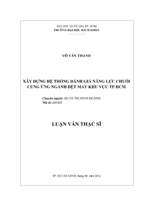 Luận văn thạc sĩ quản trị kinh doanh xây dựng hệ thống đành giá năng lực chuỗi cung ứng ngành dệt may khu vực tp hcm