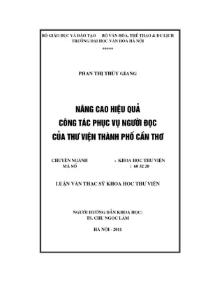 Luận văn thạc sĩ khoa học thư viện nâng cao hiệu quả công tác phục vụ người đọc của thư viên thành phố cần thơ
